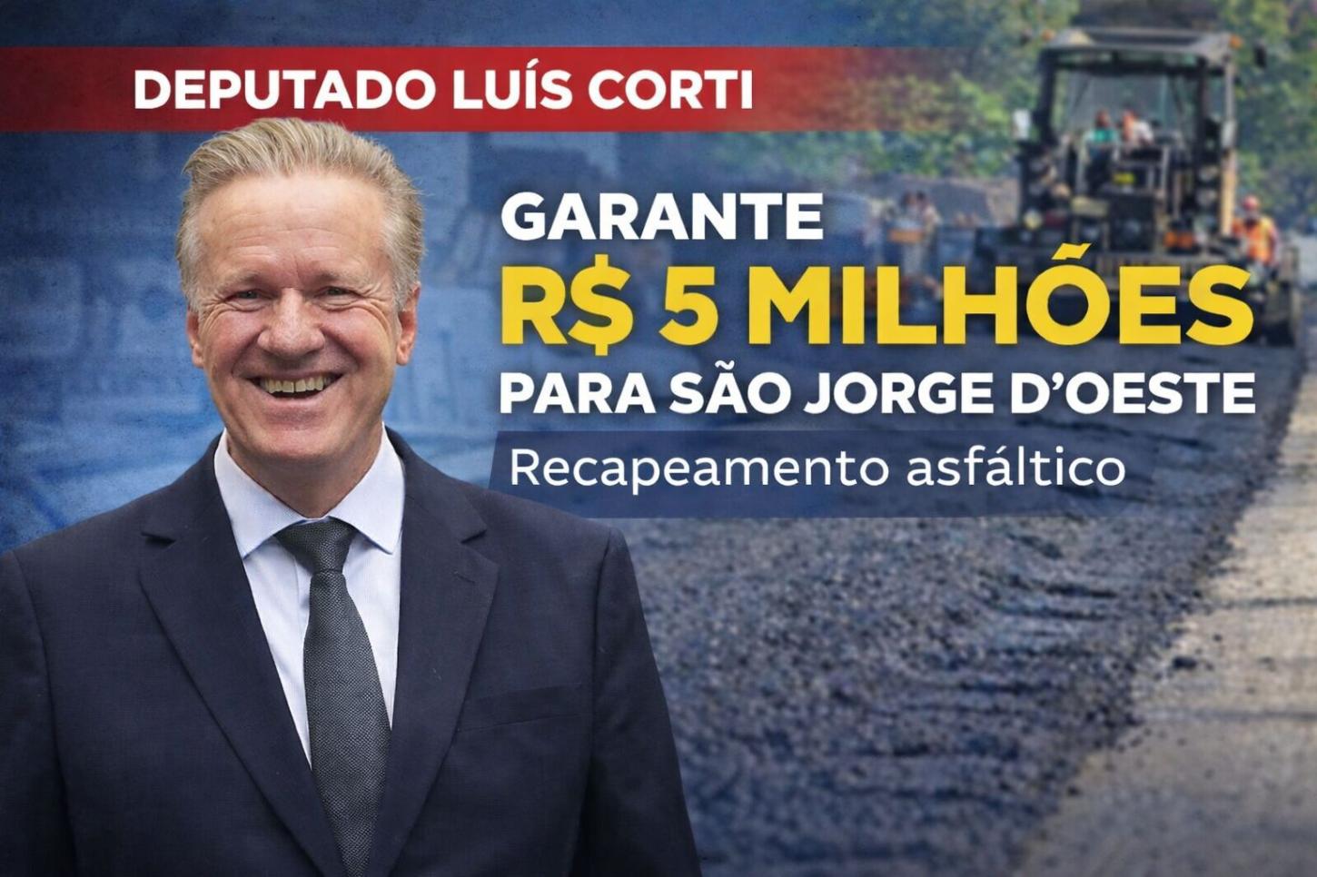 Deputado Luís Corti e Governo do Estado garantem R$ 5 milhões para recapeamento em São Jorge D’Oeste